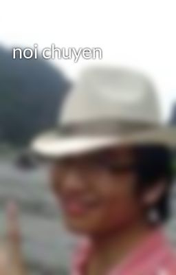 noi chuyen