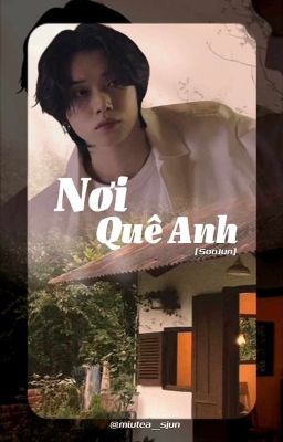 nơi quê anh ✎ soojun