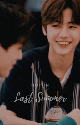 [ NOMIN ] - LAST SUMMER