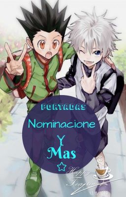 nominaciones, avisos, portadas y mas :v