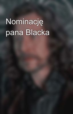 Nominację pana Blacka