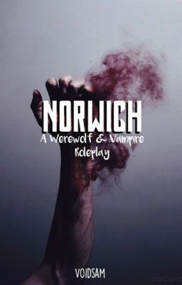 Norwich 『 Werewolf & Vampire Roleplay 』