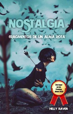 NOSTALGIA: Fragmentos de un alma rota [POEMARIO]