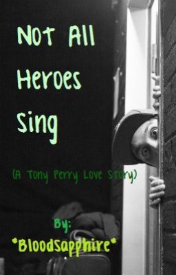 Not All Heroes Sing (Tony Perry Love Story)