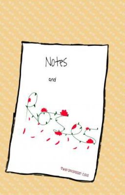 Notes and Roses
