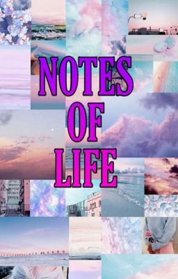 Notes Of Life