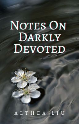 Notes On Darkly Devoted