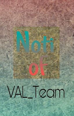 Noti of VAL_Team