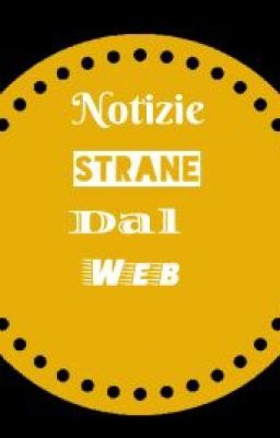 Notizie Strane dal Web