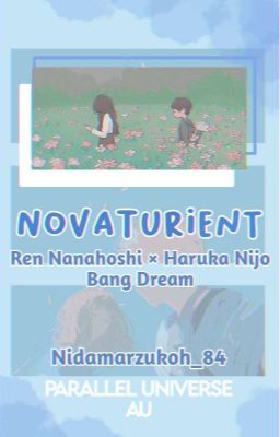 ⭐NOVATURIENT⭐ || Ren Nanahoshi X Haruka Nijo