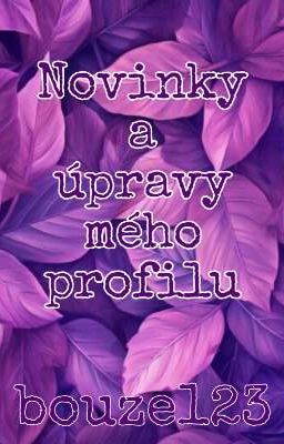 Novinky a úpravy mého profilu