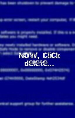 Now, click delete (Error x Reader) |ZAKOŃCZONA|