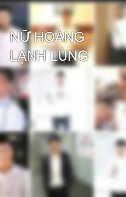 NỮ HOÀNG LẠNH LÙNG