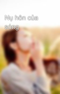 Nụ hôn của sóng