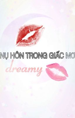 NỤ HÔN TRONG GIẤC MƠ