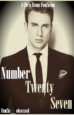 Number 27 || Chris Evans Fanfiction [Discontinued]