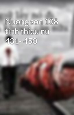 Nuong son 108 tinh thieu nu 431- 450