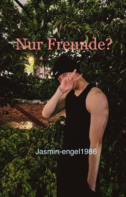 Nur Freunde?