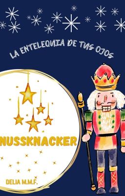 Nussknacker: La entelequia de tus ojos