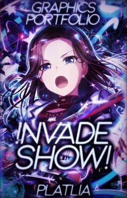 !NVADE SHOW! | Graphics Portfolio[REQUESTS CLOSED]