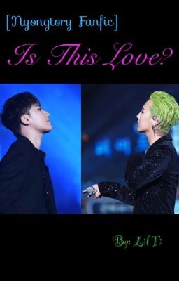 [Nyongtory Fanfic] Is this love?