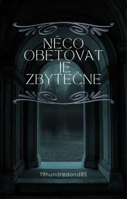 Něco obětovat je zbytečné