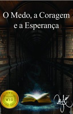 O Medo, a Coragem e a Esperança + audiolivro