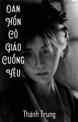 Oan Hồn Cô Giáo Cuồng Yêu