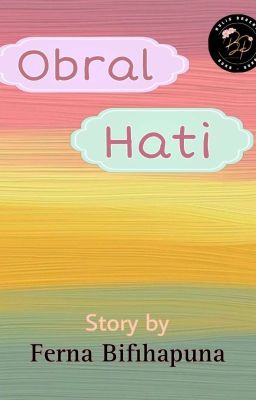 OBRAL HATI (TAMAT) 