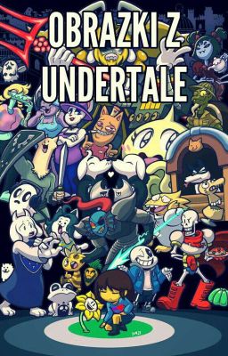 Obrazki z Undertale