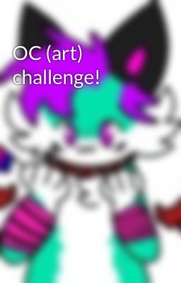 OC (art) challenge!