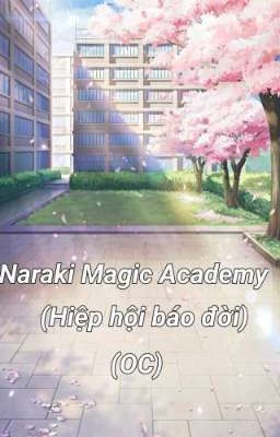 (OC) Naraki Magical Academy