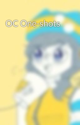 OC One-shots