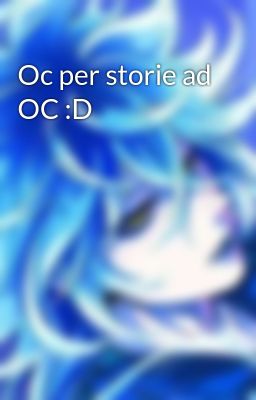 Oc per storie ad OC :D