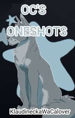 OC'S ONESHOTS