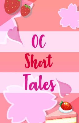 💖 OC Short Tales 💖