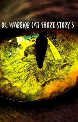 OC Warrior Cat Short Stories