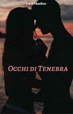 Occhi di Tenebra (IN REVISIONE)