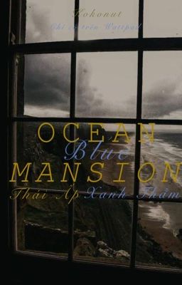 Ocean Blue Mansion| Dramione| drop