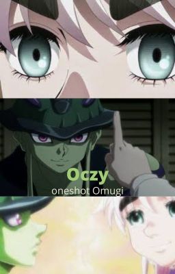 Oczy | oneshot Omugi