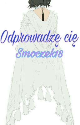 Odprowadzę cię