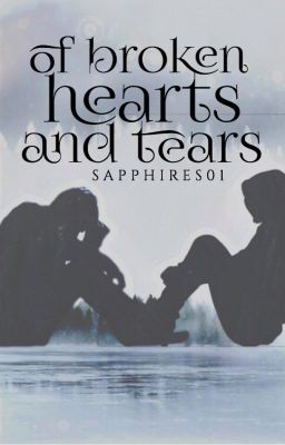 Of Broken Hearts and Tears