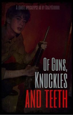 Of Guns, Knuckles and Teeth | BTS