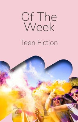 Of the Week with TeenFiction