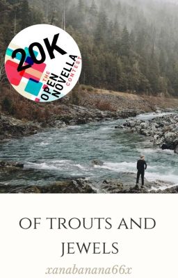 Of Trouts and Jewels | ✅