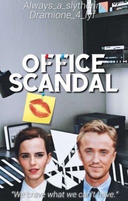 Office scandal (Dramione)