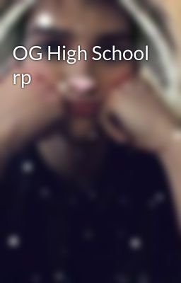 OG High School rp