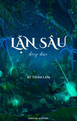 [OG] Lặn Sâu (Vô hạn)