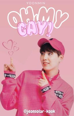 Oh, my gay! |yoonmin