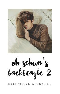 Oh Sehun's BaekBeagle [TWO] » SeBaek/BaekHun